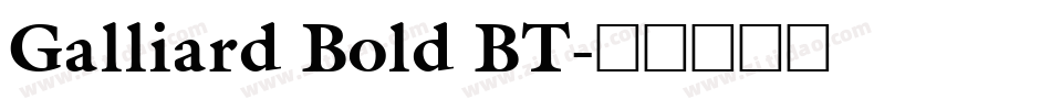 Galliard Bold BT字体转换